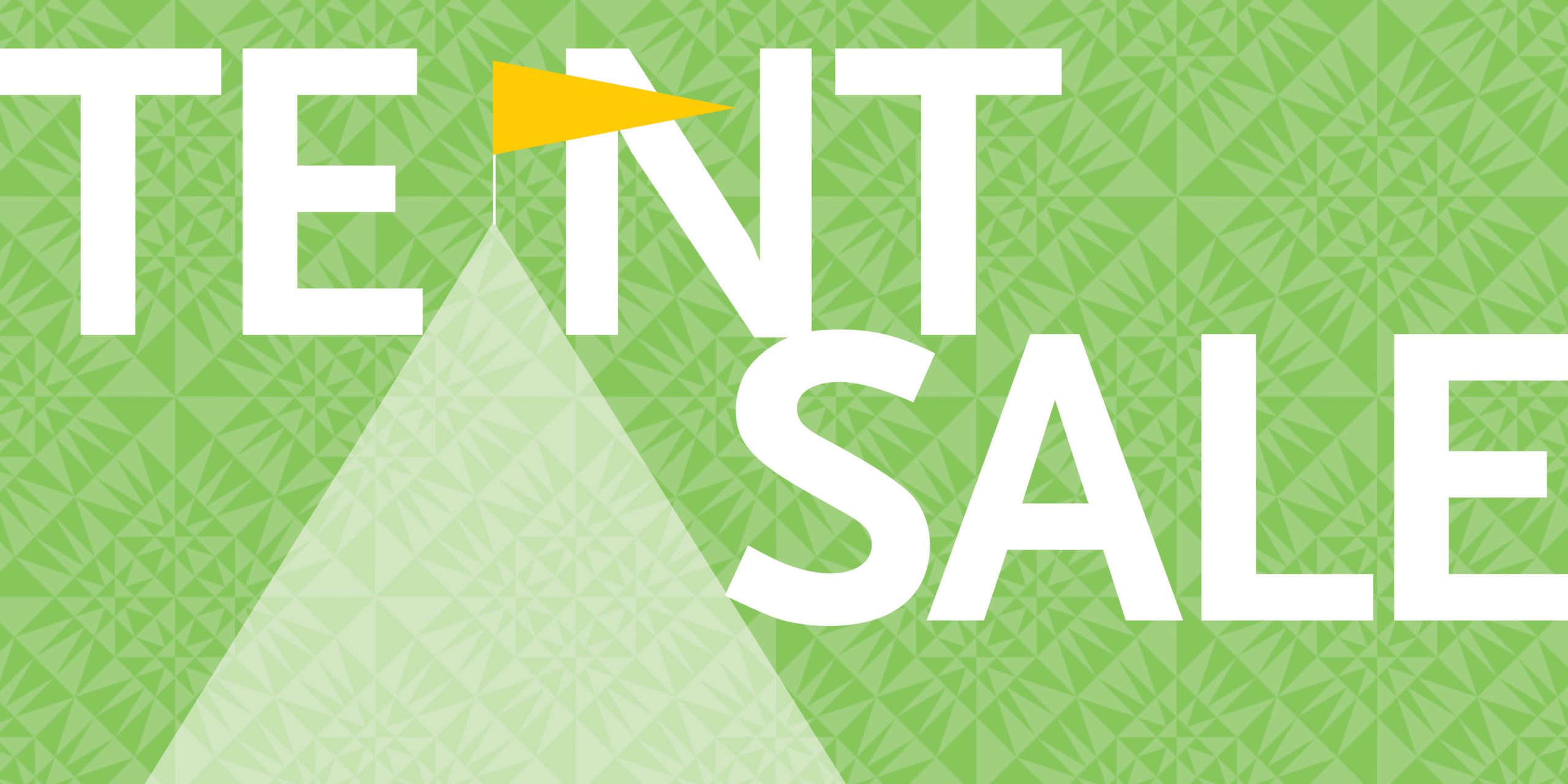 2019 Tent Sale August 2-11