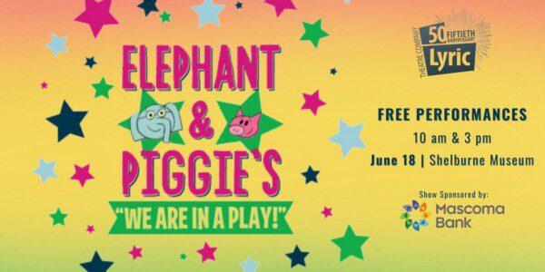 Lyric Theater Performance: <em>Elephant & Piggie</em>